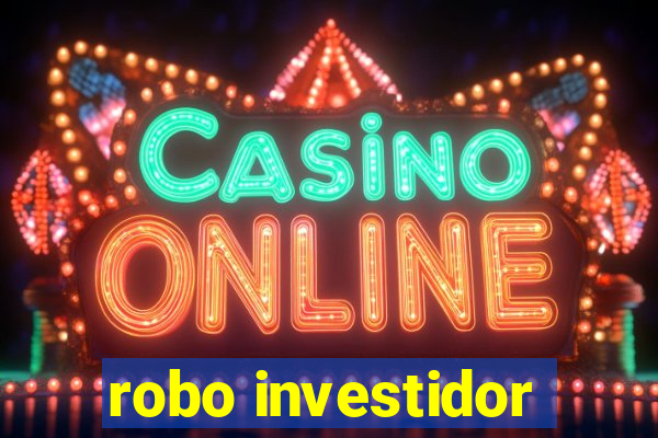 robo investidor